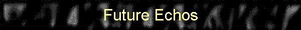 Future Echos